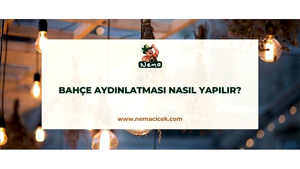 Bahçe Aydınlatması Nasıl Yapılır?